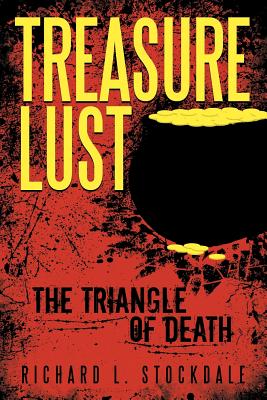 Treasure Lust: The Triangle of Death