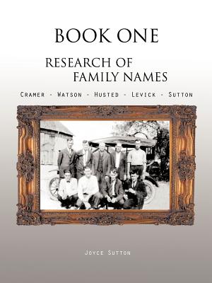 Research of Family Names: Cramer - Watson - Husted - Levick - Sutton
