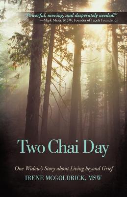 Two Chai Day: One Widow’s Story About Living Beyond Grief
