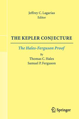 The Kepler Conjecture: The Hales-Ferguson Proof, Including a Special Issue of Discrete & Computational Geometry