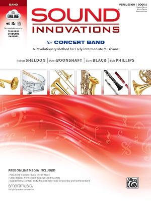 Sound Innovations for Concert Band, Bk 2: A Revolutionary Method for Early-Intermediate Musicians (Percussion---Snare Drum, Bass Drum & Accessories),