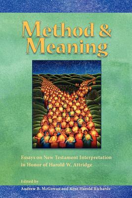 Method and Meaning: Essays on New Testament Interpretation in Honor of Harold W. Attridge