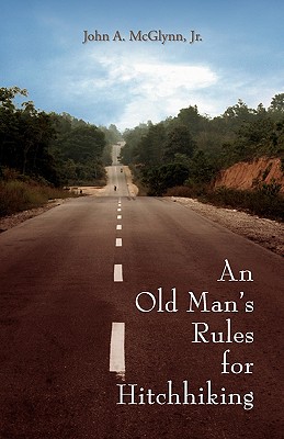 An Old Man’s Rules for Hitchhiking