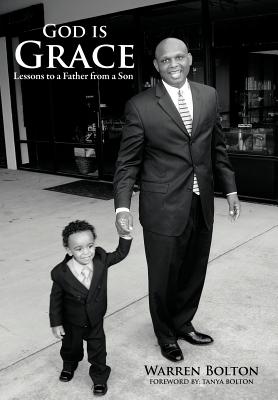 God Is Grace: Lessons to a Father from a Son