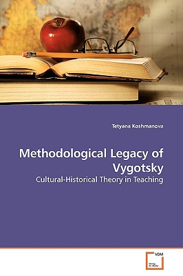 Methodological Legacy of Vygotsky