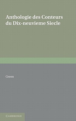 Anthologie Des Conteurs Du Dix-Neuvieme Siecle