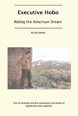 Executive Hobo: Riding the American Dream