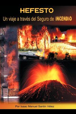 Hefesto: Un Viaje a TravTs Del Seguro De Incendio