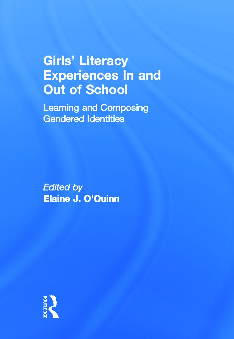 Girls’ Literacy Experiences in and Out of School: Learning and Composing Gendered Identities