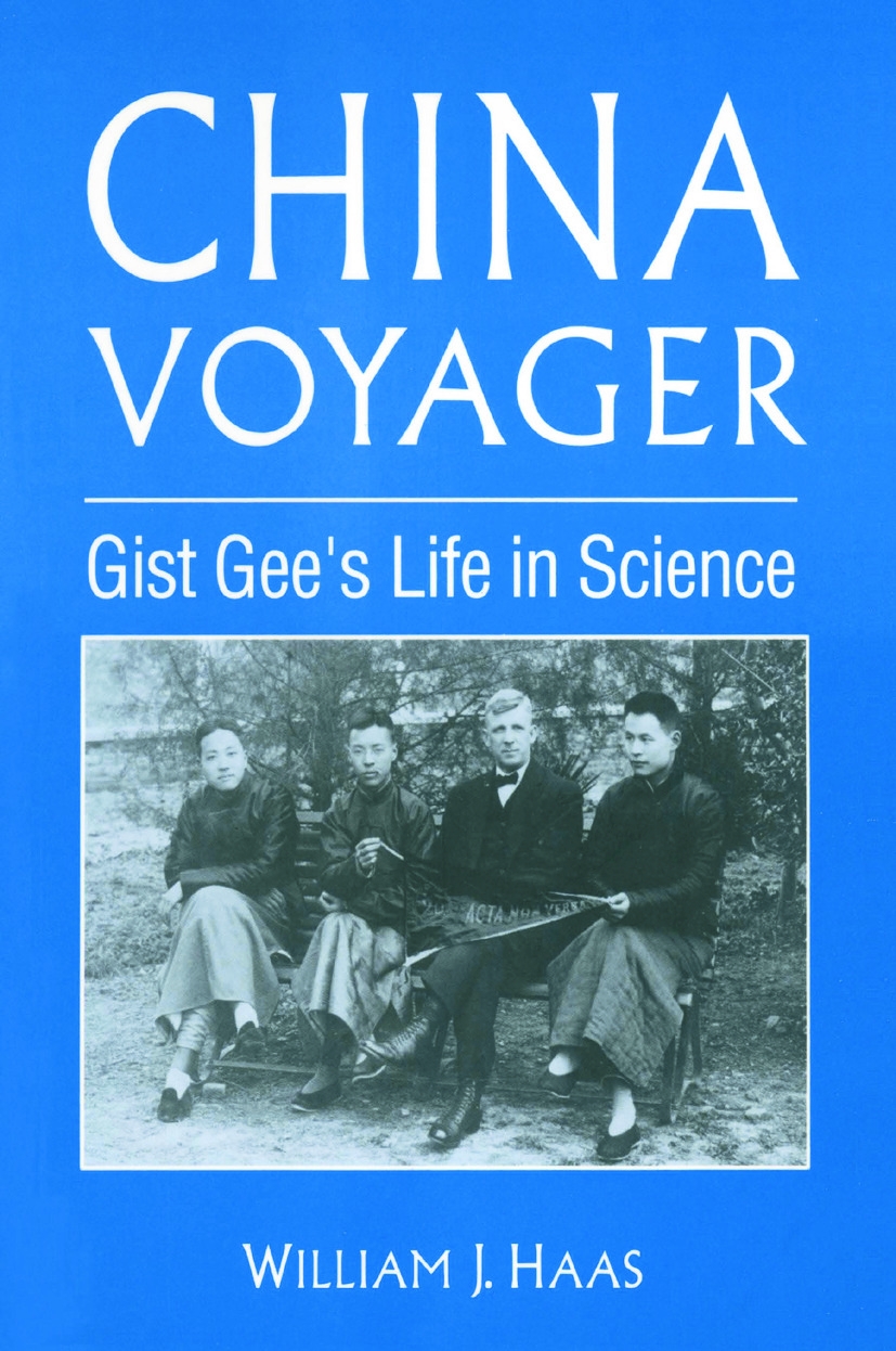 China Voyager: Life of Gist Gee: Life of Gist Gee