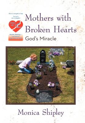 Mothers with Broken Hearts: God’s Miracle