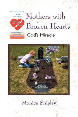 Mothers with Broken Hearts: God’s Miracle