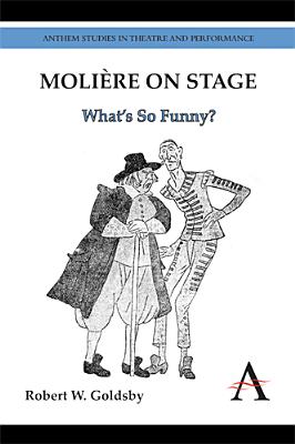 Moliere on Stage: What’s So Funny?