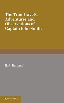 Captain John Smith: Travels History of Virginia