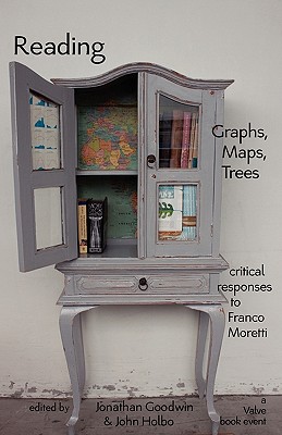 Reading Graphs, Maps, Trees: Responses to Franco Moretti: A Valve Book Event