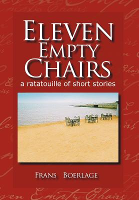 Eleven Empty Chairs: A Ratatouille of Short Stories