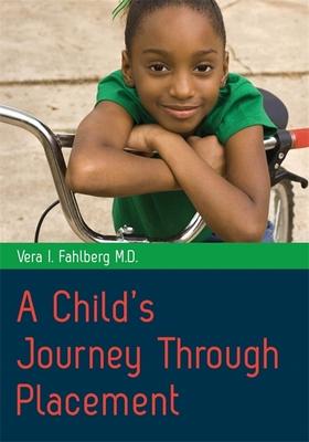A Child’s Journey Through Placement
