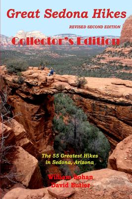 Great Sedona Hikes: An Easy-to-use Guide for the 55 Greatest Hiking Trails in Sedona, Arizona