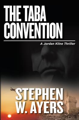 The Taba Convention: A Jordan Kline Thriller