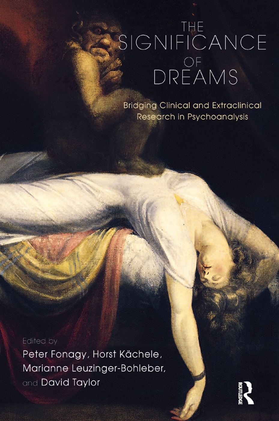 The Significance of Dreams: Bridging Clinical and Extraclinical Research in Psychonalysis