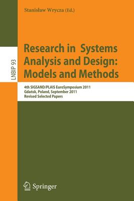 Research in Systems Analysis and Design Models and Methods: 4th Sigsand/Plais Eurosymposium 2011, Gdansk, Poland, September 29,
