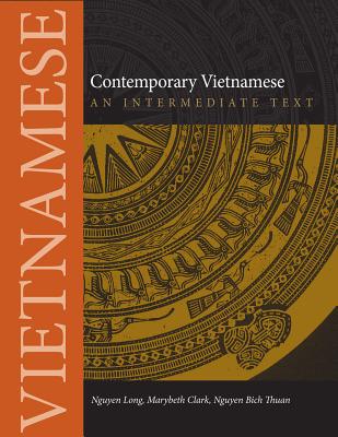 Contemporary Vietnamese: An Intermediate Text