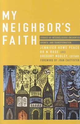 My Neighbor’s Faith: Stories of Interreligious Encounter, Growth, and Transformation
