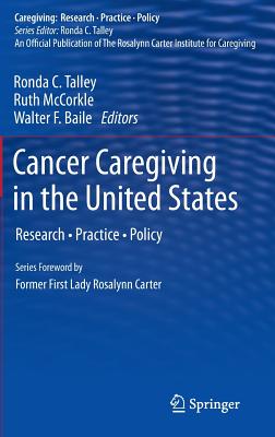 Cancer Caregiving in the United States: Research, Policy, and Practice