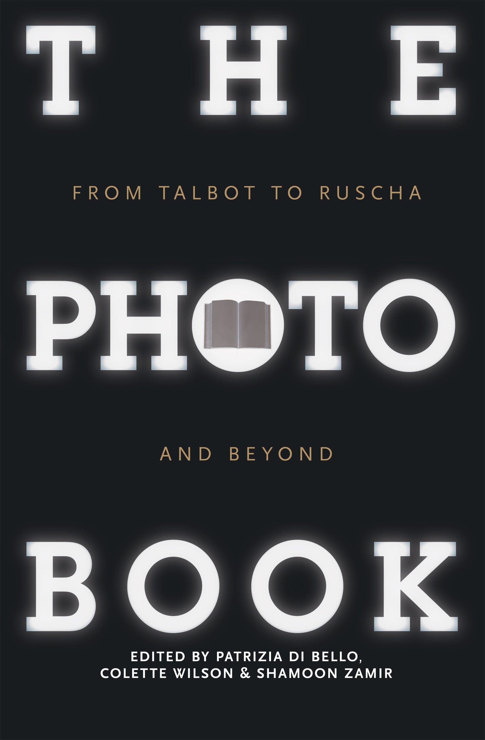 The Photobook: From Talbot to Ruscha and Beyond