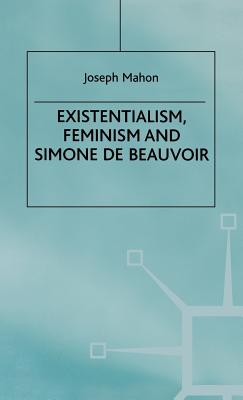 Existentialism, Feminism and Simone De Beauvoir