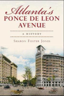 Atlanta’s Ponce De Leon Avenue: A History