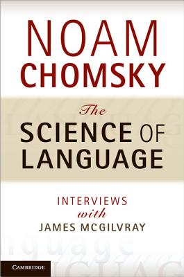 The Science of Language: Interviews With James McGilvray