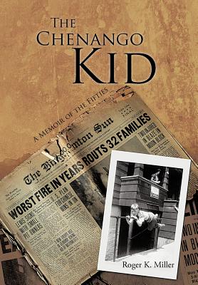 The Chenango Kid: A Memoir of the Fifties