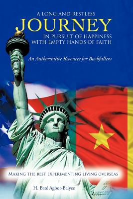 A Long and Restless Journey in Pursuit of Happiness With Empty Hands of Faith: An Authoritative Resource for Bushfallers