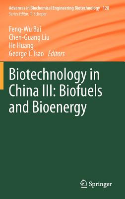 Biotechnology in China: Biofuels and Bioenergy