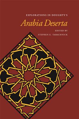 Explorations in Doughty’s Arabia Deserta