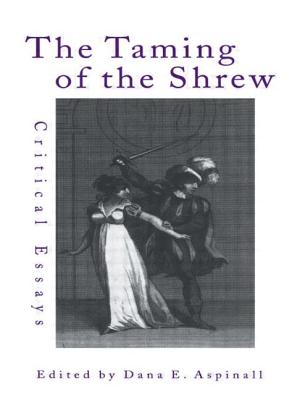 The Taming of the Shrew: Critical Essays
