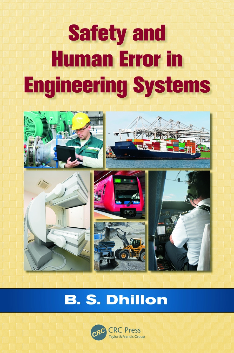 Safety and Human Error in Engineering Systems