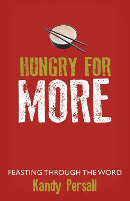 Hungry for More: Feasting Through the Word