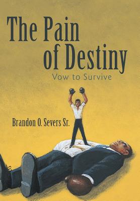 The Pain of Destiny: Vow to Survive