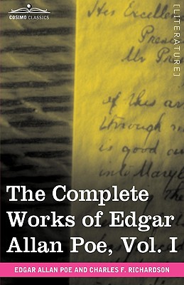 The Complete Works of Edgar Allan Poe, Vol. I (in Ten Volumes): Poems