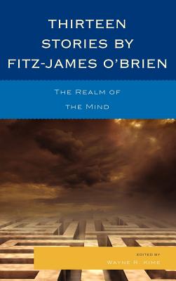 Thirteen Stories by Fitz-James O’Brien: The Realm of the Mind