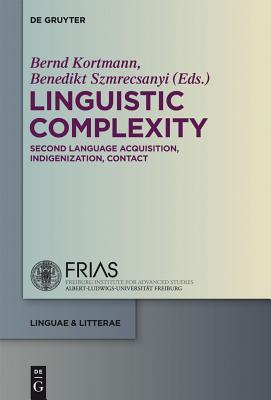 Linguistic Complexity: Second Language Acquisition, Indigenization, Contact