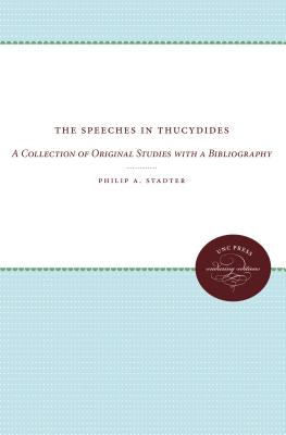 The Speeches in Thucydides: A Collection of Original Studies With a Bibliography