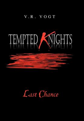 Tempted Knights: Last Chance
