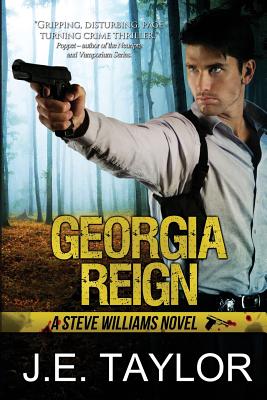Georgia Reign: A Steve Williams Novel