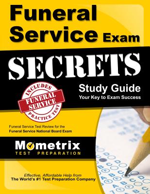 Funeral Service Exam Secrets: Funeral Service Test Review for the Funeral Service National Board Exam