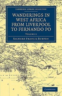 Wanderings in West Africa from Liverpool to Fernando Po: By a F. R. G. S.