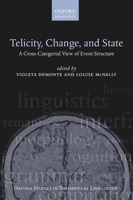 Telicity, Change, and State: A Cross-Categorial View of Event Structure
