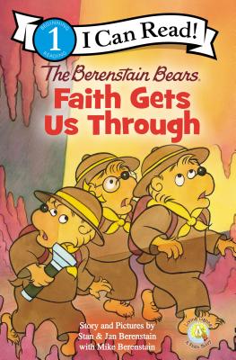 The Berenstain Bears Faith Gets Us Through